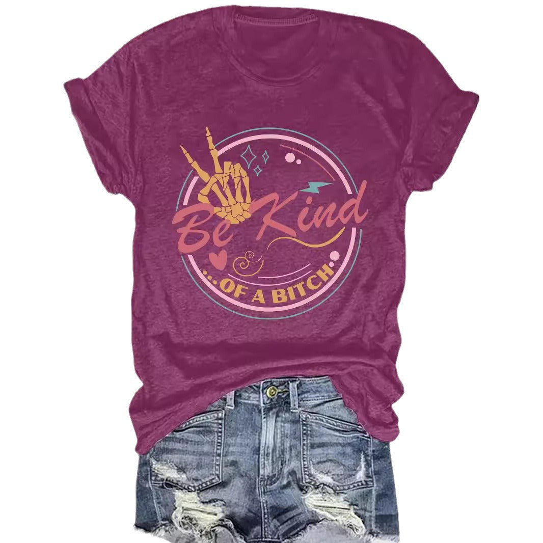 Be Kind…Of A Bitch T-Shirt